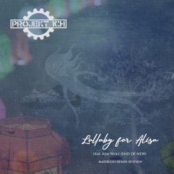 Lullaby for Alisa (Madbello-remix-Edition)