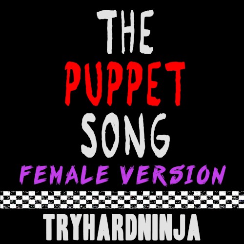The Puppet Song (female version)