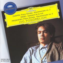 Chopin: Klaviersonate no. 2 / Ravel: Gaspard de la nuit / Prokofiev: Klaviersonate no. 6