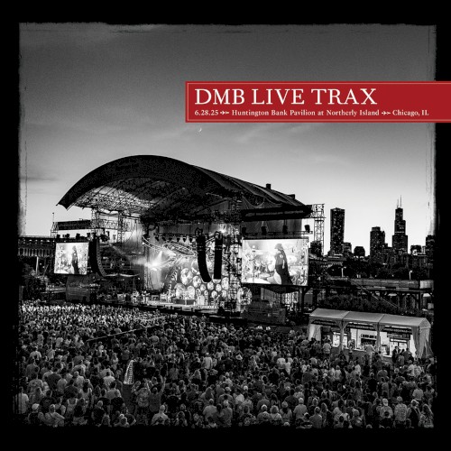 Live Trax, Vol. 72 - 2025-06-28 - Huntington Bank Pavilion, Chicago, IL