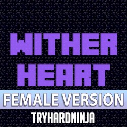Wither Heart (female version)