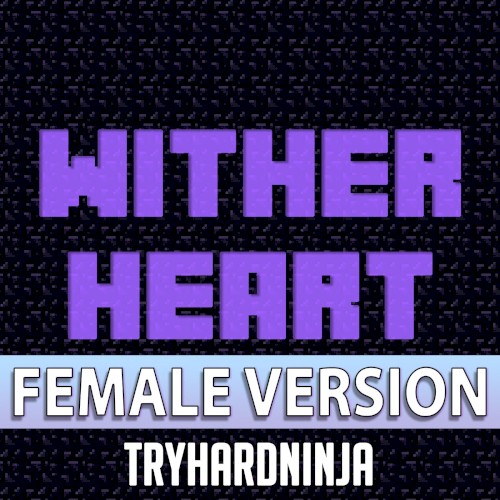 Wither Heart (female version)