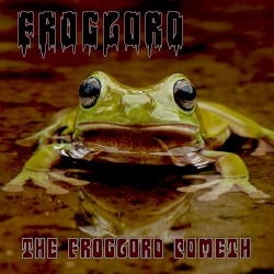 The Froglord Cometh (Remastered)