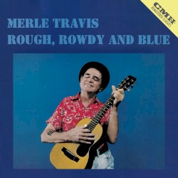 Rough, Rowdy & Blue