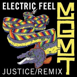 Electric Feel (Justice remix)