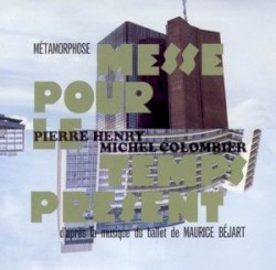 Metamorphose : Messe pour le Temps Present