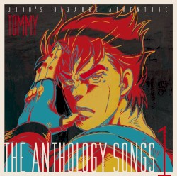 JoJo's Bizarre Adventure: The anthology songs 1 / TOMMY
