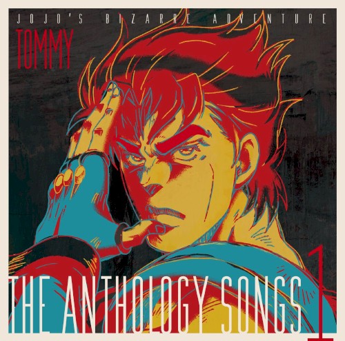 JoJo's Bizarre Adventure: The anthology songs 1 / TOMMY