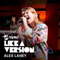 Alex Lahey covers Cass Elliot’s 'Make Your Own Kind Of Music' for Like A Version