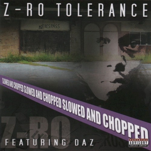 Z‐Ro Tolerance (Slowed & Chopped)
