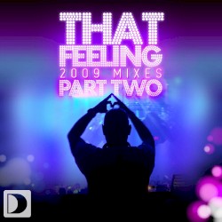 That Feeling (2009 Mixes) (Part Two)