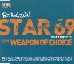 Star 69 / Weapon of Choice