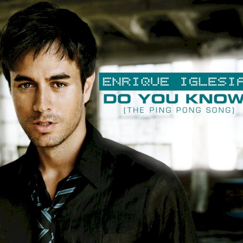 Do You Know? (The Ping Pong Song)