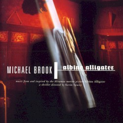 Albino Alligator (Music from and Inspired by the Miramax Motion Picture)