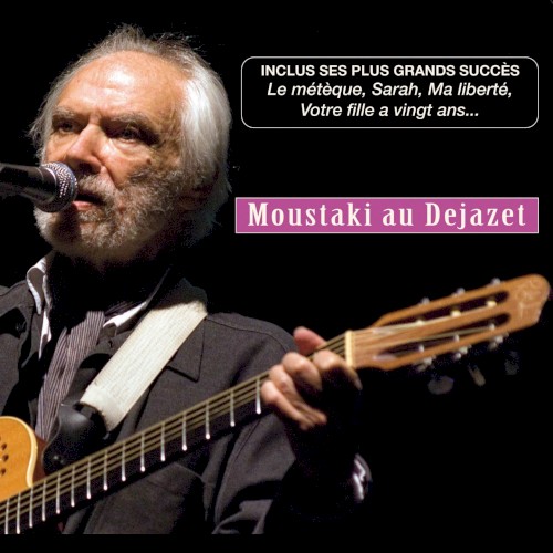 Moustaki au Dejazet