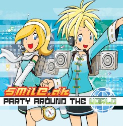 PARTY AROUND THE WORLD〜ニコニコdkがやってきたあああああ〜