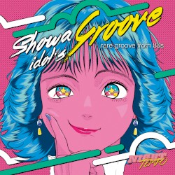 Night Tempo presents The Showa Idol's Groove