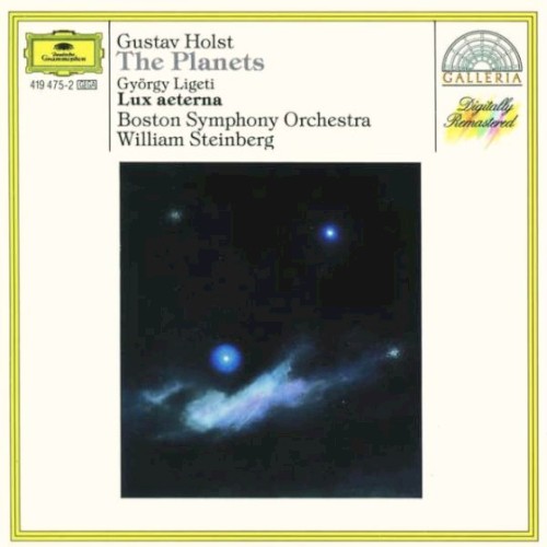 Holst: The Planets / Ligeti: Lux aeterna