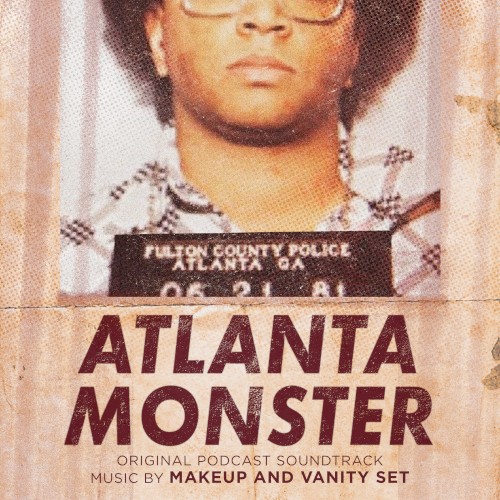 Atlanta Monster (Original Podcast Soundtrack)
