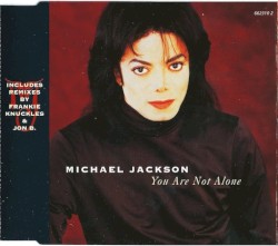 You Are Not Alone / Rock With You