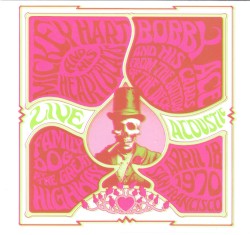 Live Acoustic: Family Dog at the Great Highway, April/18/1970, San Francisco