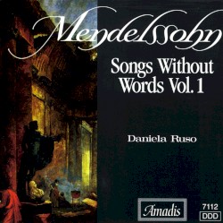 Mendelssohn: Songs Without Words, Books 1-4