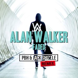 Faded (PBH & Jack remix)