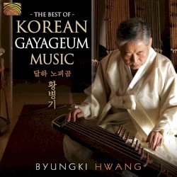 The Best of Korean Gayageum Music