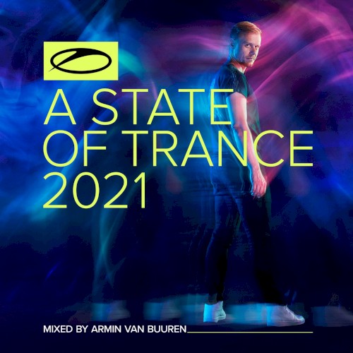 A State of Trance 2021 (Mixed by Armin van Buuren)