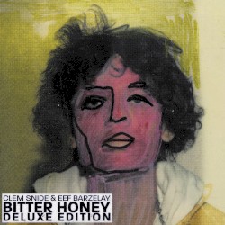 Bitter Honey (deluxe edition)