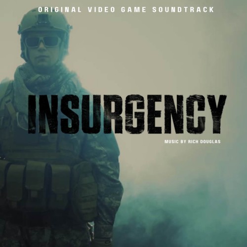 Insurgency (original video Game Soundtrack)