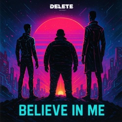 Believe In Me