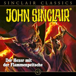 Sinclair Classics Folge 43: Der Hexer mit der Flammenpeitsche (Ungekürzt)
