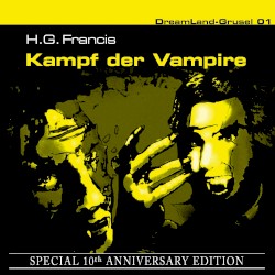 Dreamland Grusel, Folge 1: Kampf der Vampire (Special 10th Anniversary Edition)