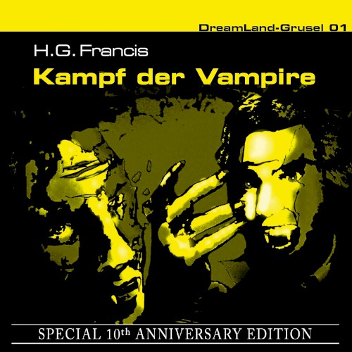Dreamland Grusel, Folge 1: Kampf der Vampire (Special 10th Anniversary Edition)
