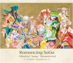 Romancing SaGa -Minstrel Song- Remastered Original Soundtrack