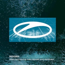 Open Our Eyes (The Thrillseekers 2020 Vision Mix)