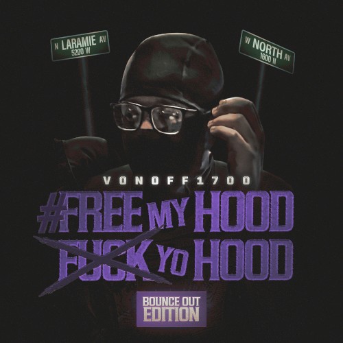#FreeMyHoodFuckYoHood (Bounce Out Edition)