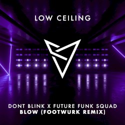 BLOW (FOOTWURK remix)