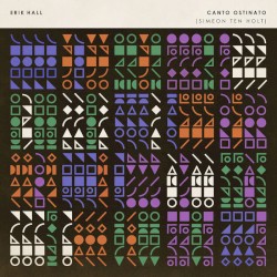 Canto Ostinato (Simeon ten Holt)