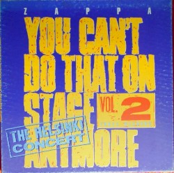 You Can’t Do That On Stage Anymore, Vol. 2 (the Helsinki concert)