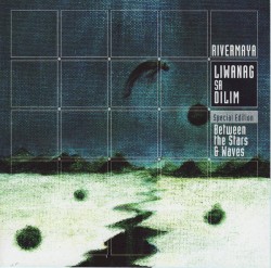 Liwanag Sa Dilim / Between The Stars & Waves