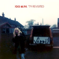 100 M.P.H. '79 Revisited