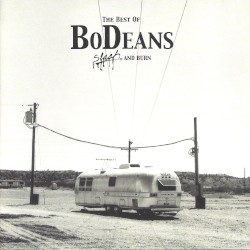 Best of BoDeans: Slash & Burn
