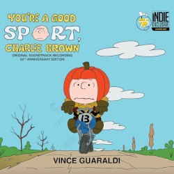 You're a Good Sport, Charlie Brown: Original Soundtrack Recording - 50th Anniversary Edition