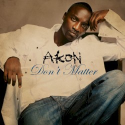 Don’t Matter (remixes)