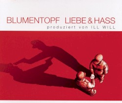 Liebe und Hass