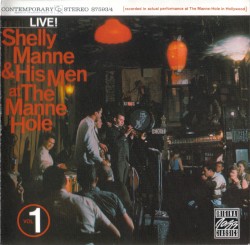 Live! Shelly Manne & His Men At The Manne Hole-Volume 1