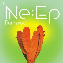 Ne:EP Remixed - EP