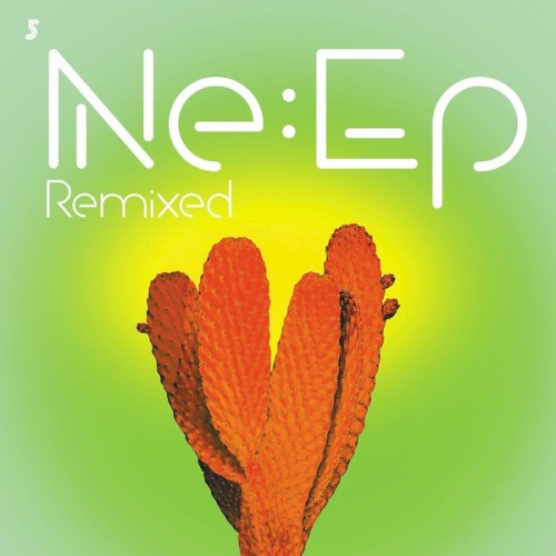 Ne:EP Remixed - EP